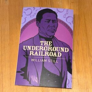 The Underground Railroad Book by William Still